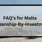 FAQs for Malta Citizenship By Investment Program