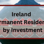 Ireland Permanent Residency by Investment