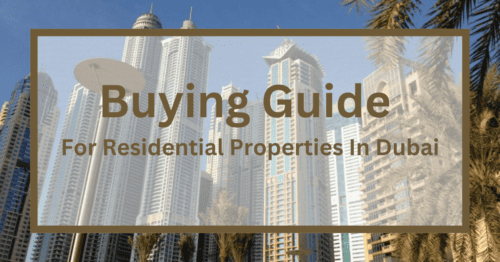 Buying Guide for Residential Properties In Dubai