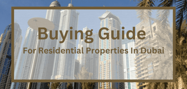 Buying Guide for Residential Properties In Dubai