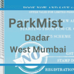 ParkMist Dadar Mumbai