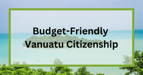 Budget Friendly Vanuatu Citizenship