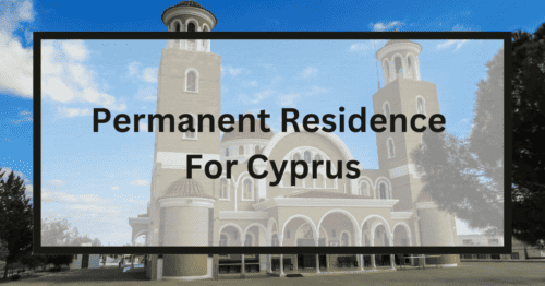Permanent Residence for Cyprus