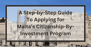 Maltas Citizenship By Investment Program