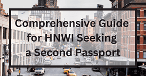 HNWI Seeking a Second Passport