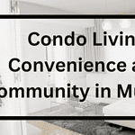 Condo Living Convenience and Community
