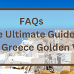 FAQs for Greece Golden Visa