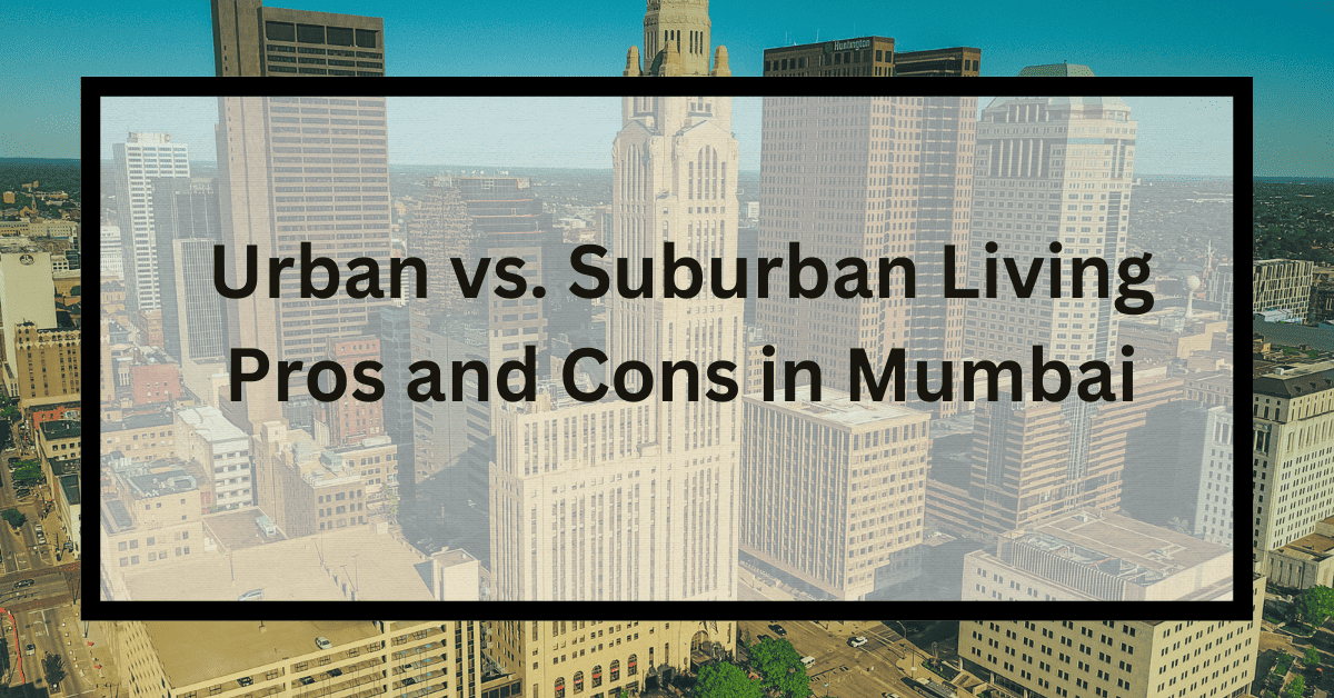 Urban vs Suburban Living