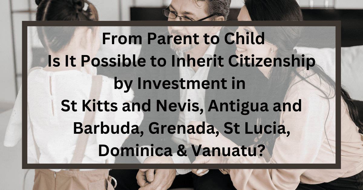 Inherit Citizenship by Investment