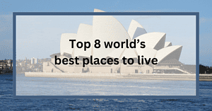 world's best places to live