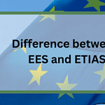 Difference between EES and ETIAS